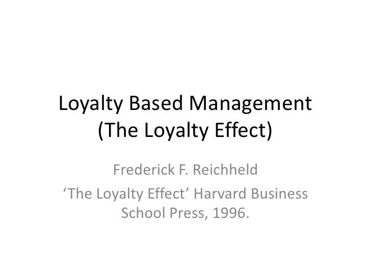 frederick reichheld the loyalty effect